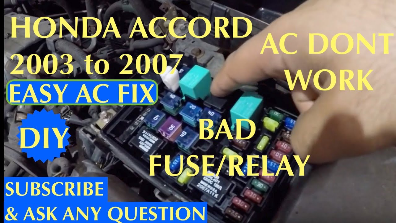 Honda Accord 2003 2007 AC Dont work BAD Relay or Fuse
