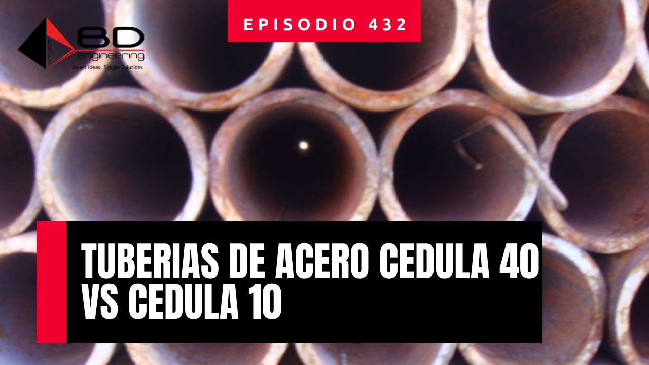 Tuber&iacute;as de Acero C&eacute;dula 40 y C&eacute;dula 10