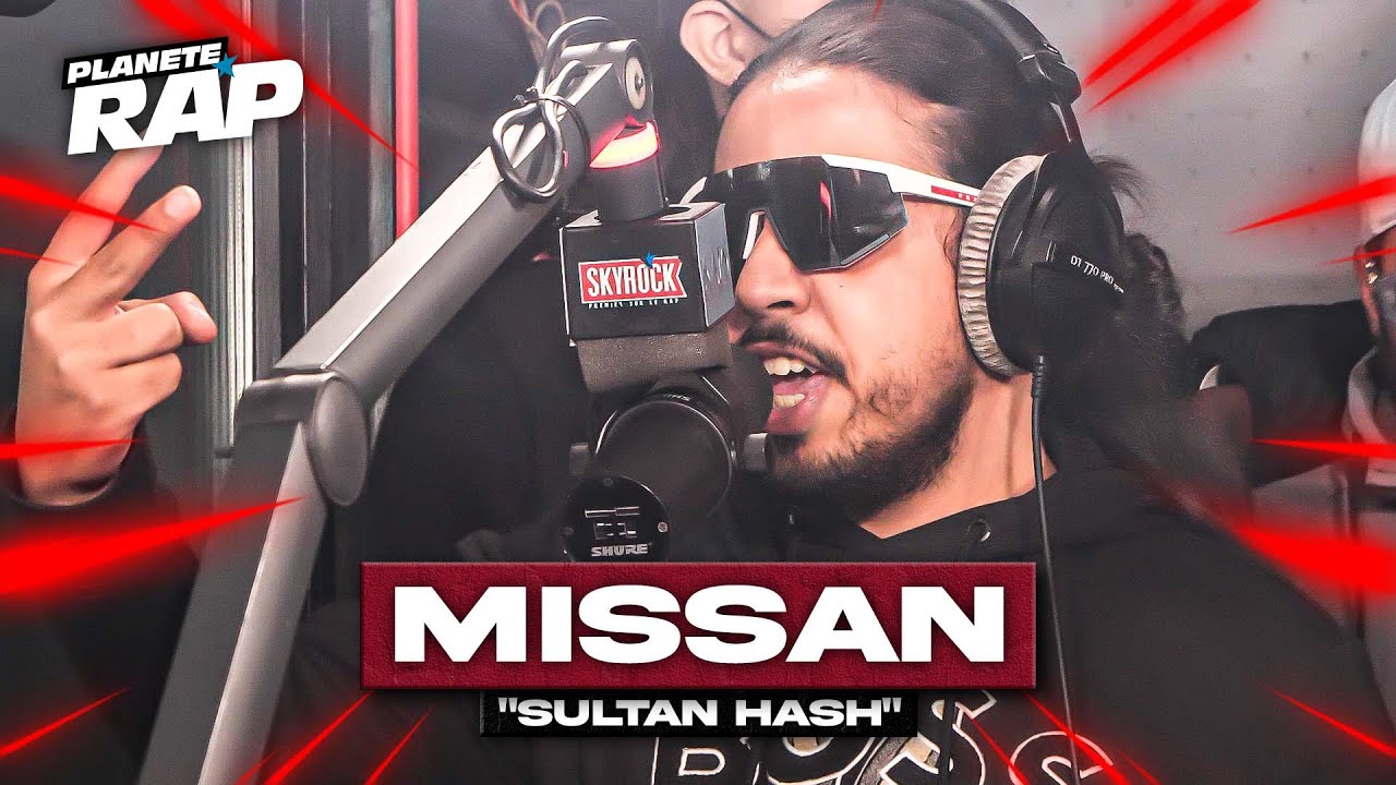 [EXCLU] Missan - Sultan Hash #PlanèteRap