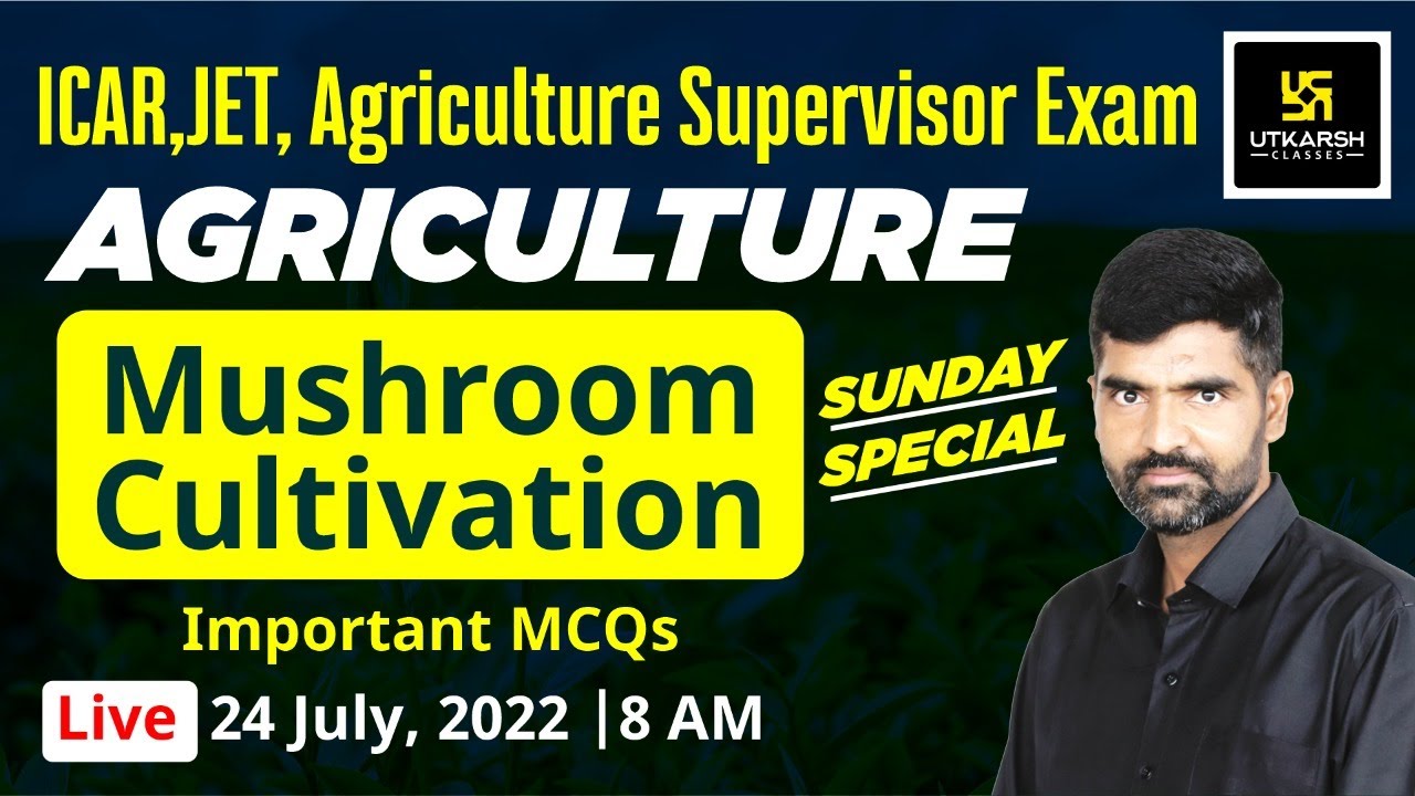 Mushroom Cultivation | ICAR, JET, Agriculture Supervisor Exam | Important MCQs | by Gyarsi Lal Sir