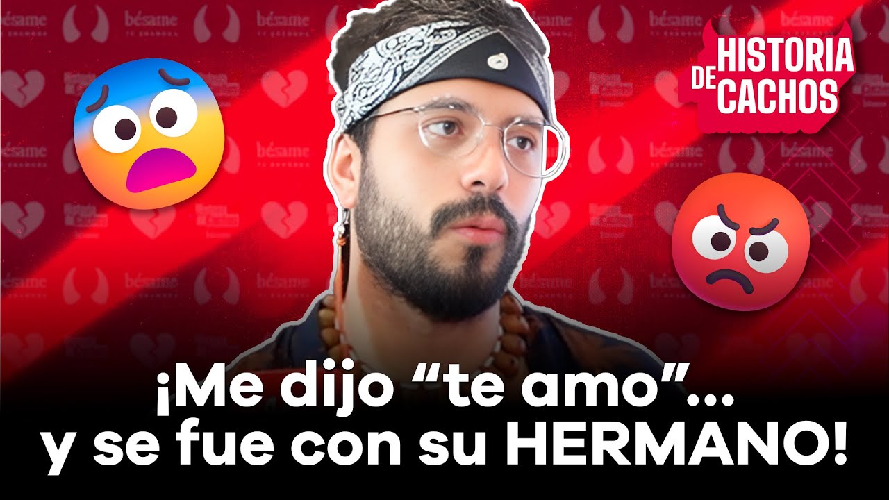 Me terminó… ¡porque se “ENAMORÓ” de su propio HERMANO! | Historia de cachos