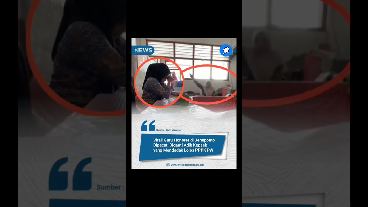 Guru Honorer Di Pecat Di Gantikan Saudara Kepsek Di Jeneponto #guru #honorer #ppppk #sekolah #kepsek