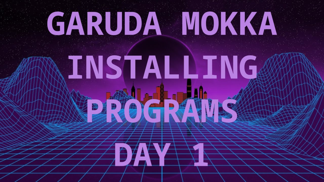Garuda Mokka Linux Review Day 1