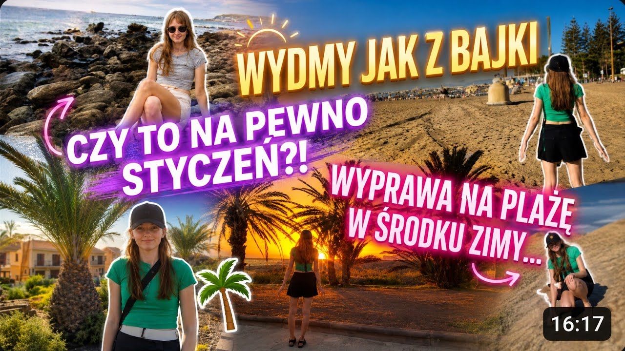 STYCZEŃ, a ja na PLAŻY ?! Wymny z bajki na Gran canaria 