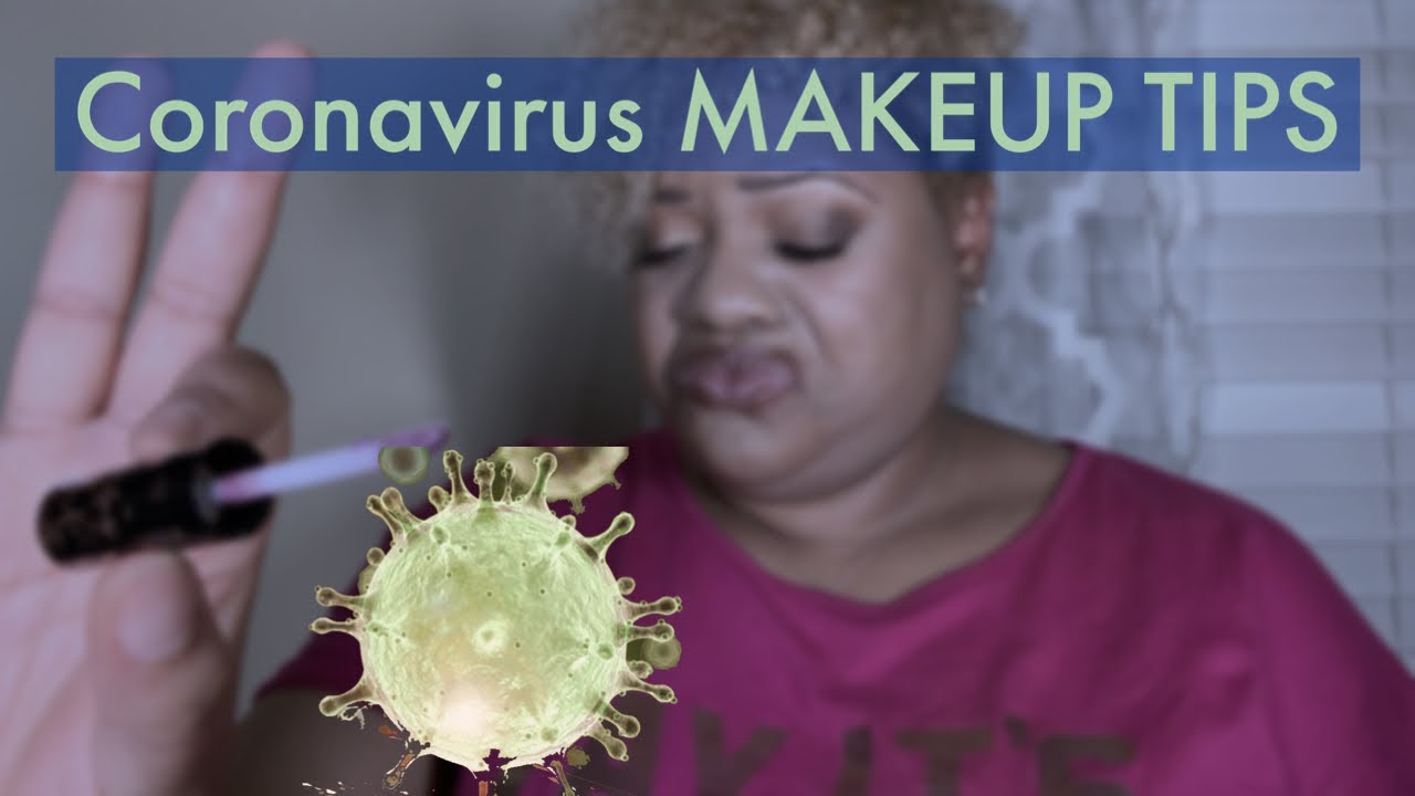 COVID HYGIENE FOR MAKEUP WEARERS