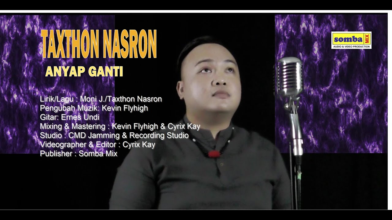 TAXTHON NASRON~Anyap Ganti  (Official Music Video)