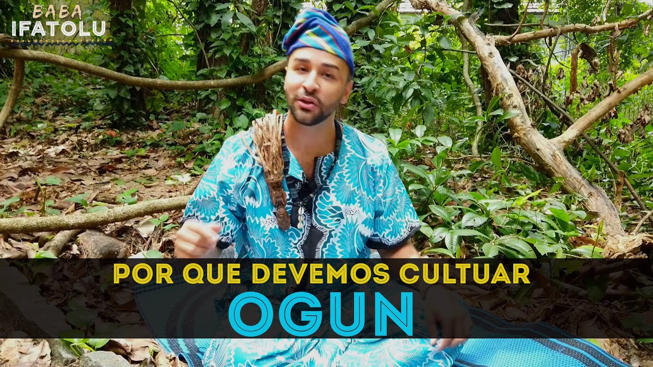 Por que devemos cultuar Ogun!