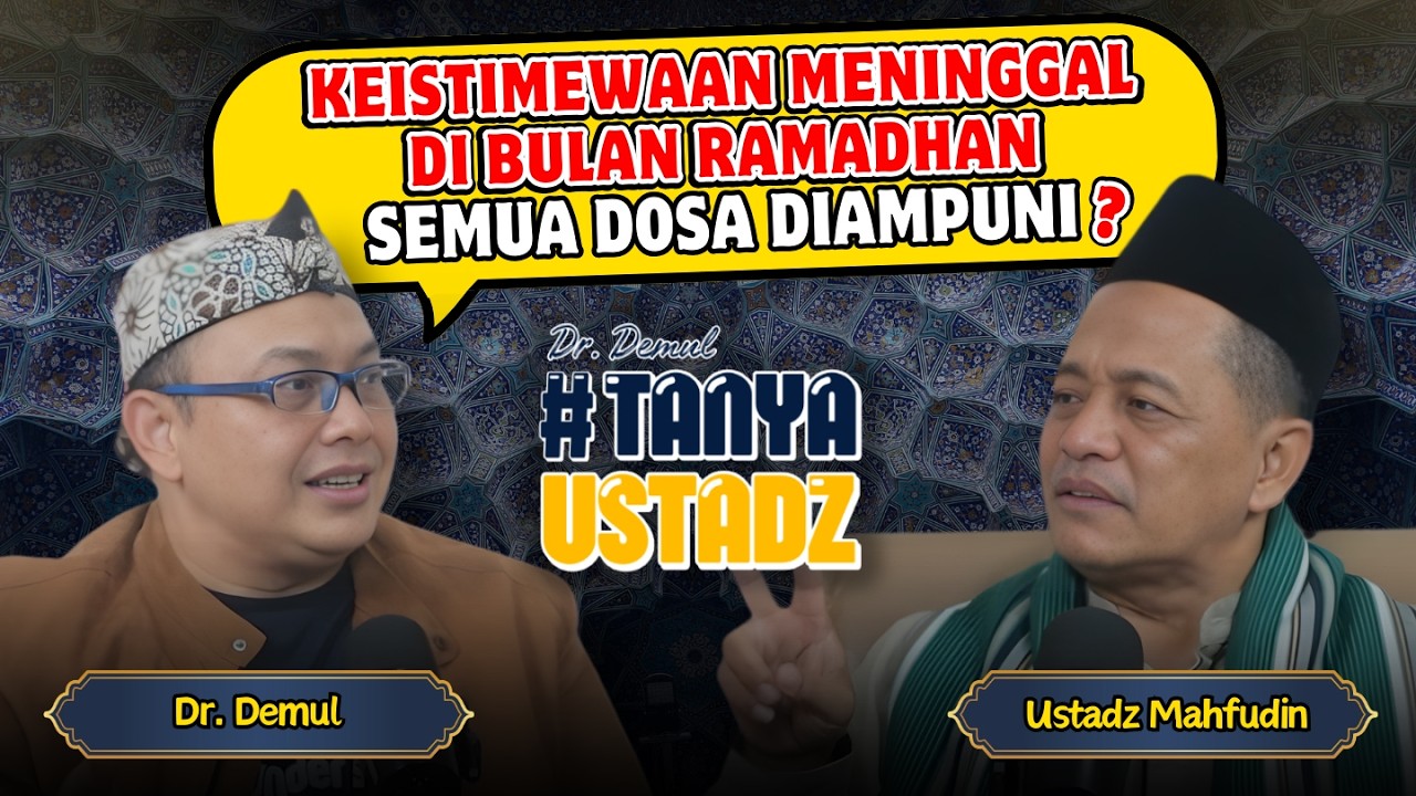 Keistimewaan Meninggal di Bulan Ramadhan, Semua Dosa Diampuni❓#TanyaUstadz