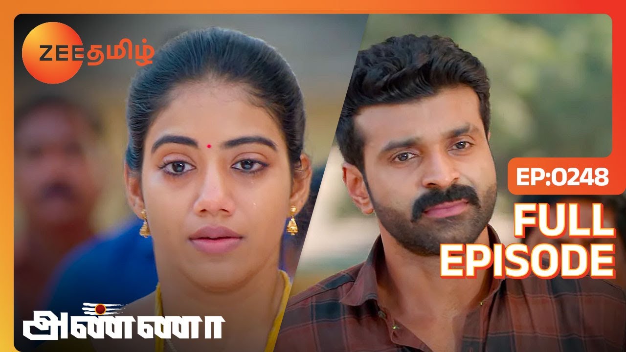 Isaki எதுக்கு Muthupandi கூட வாழ்றேன்னு சொல்றாங்க | Anna | Full Ep 248 | Zee Tamil | 13 Feb 24