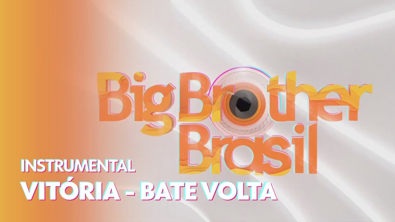 INSTRUMENTAL VITÓRIA BATE VOLTA - BBB22