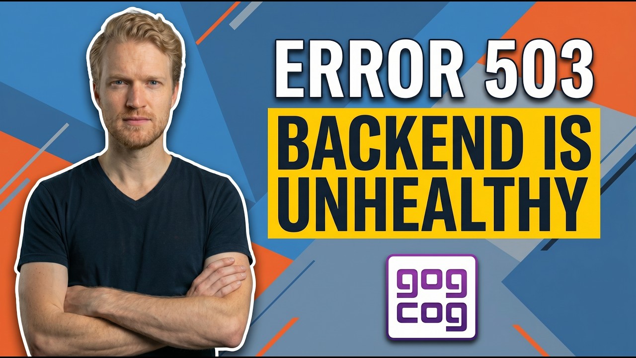 Fix Gog Error 503 Backend Is Unhealthy