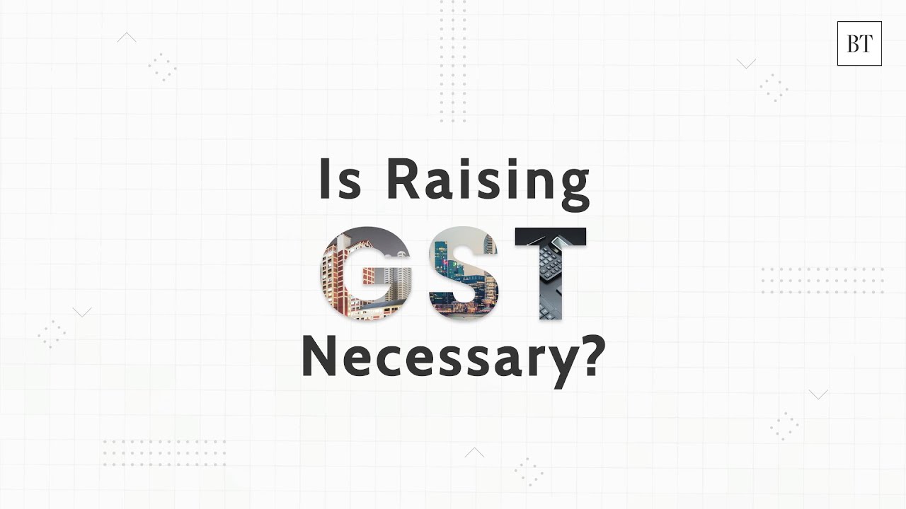 Is Raising GST Necessary?