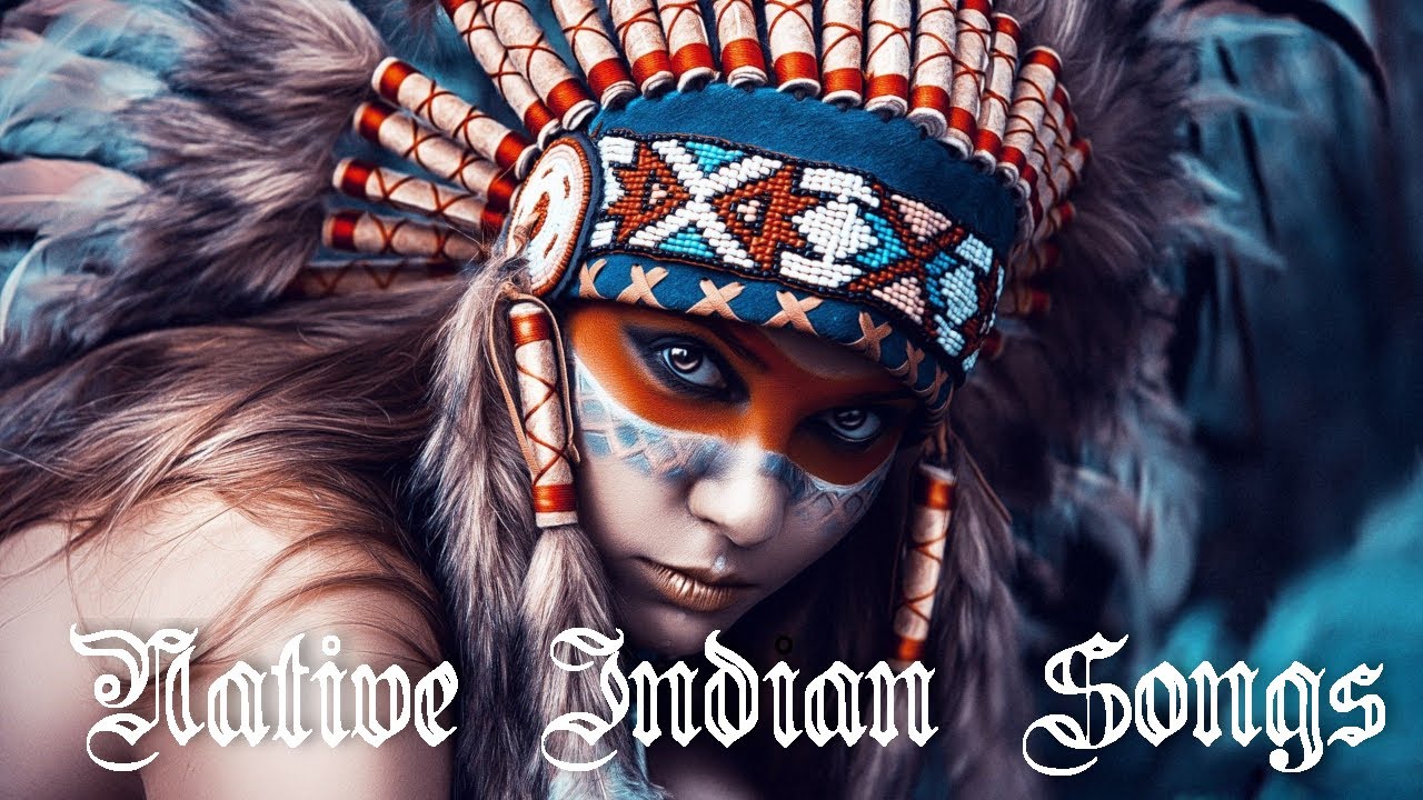 NATIVE INDIAN SONGS - AMBIENT CHILLOUT MUSIC