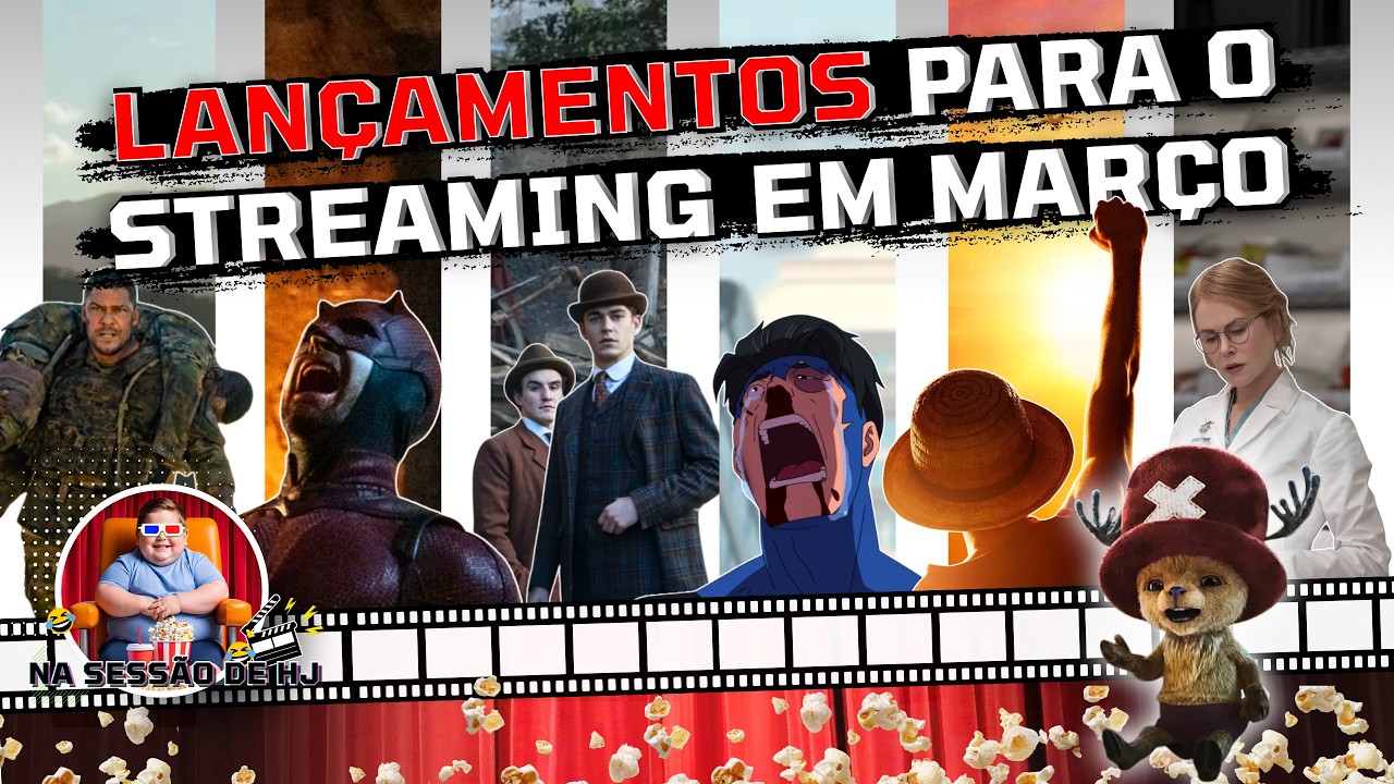 LANÇAMENTOS NO STREAMING EM MARÇO | 2026 |  Netflix, Prime Video, HBO Max, Disney+