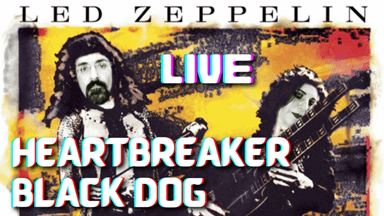 Heartbreaker, Black Dog LIVE 72 [Led Zeppelin Reaction] - How the West Was Won, L.A./Long Beach 1972