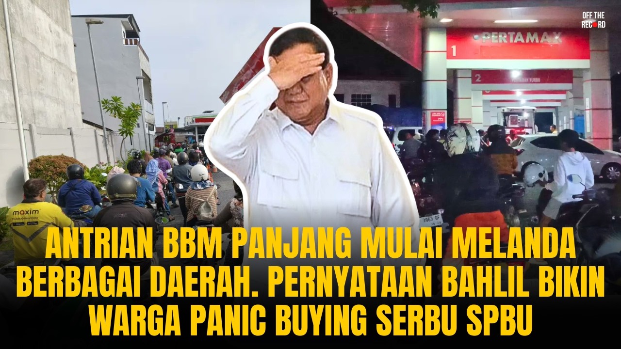 ANTRIAN BBM MULAI MELANDA BERBAGAI DAERAH. PERNYATAAN BAHLIL BIKIN WARGA PANIK | #1174