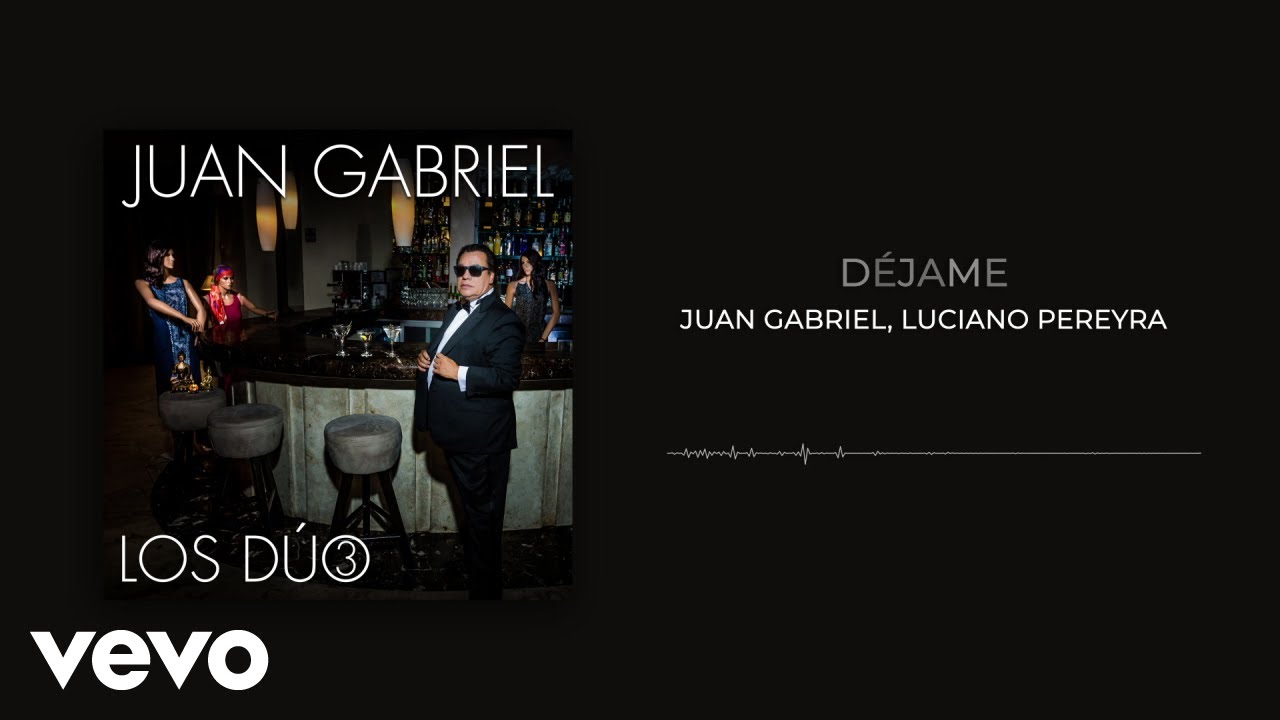 Juan Gabriel, Luciano Pereyra - Déjame (Audio) (Official)