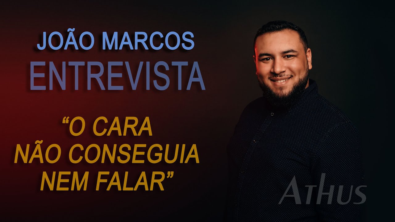 Athus - Entrevista João Marcos