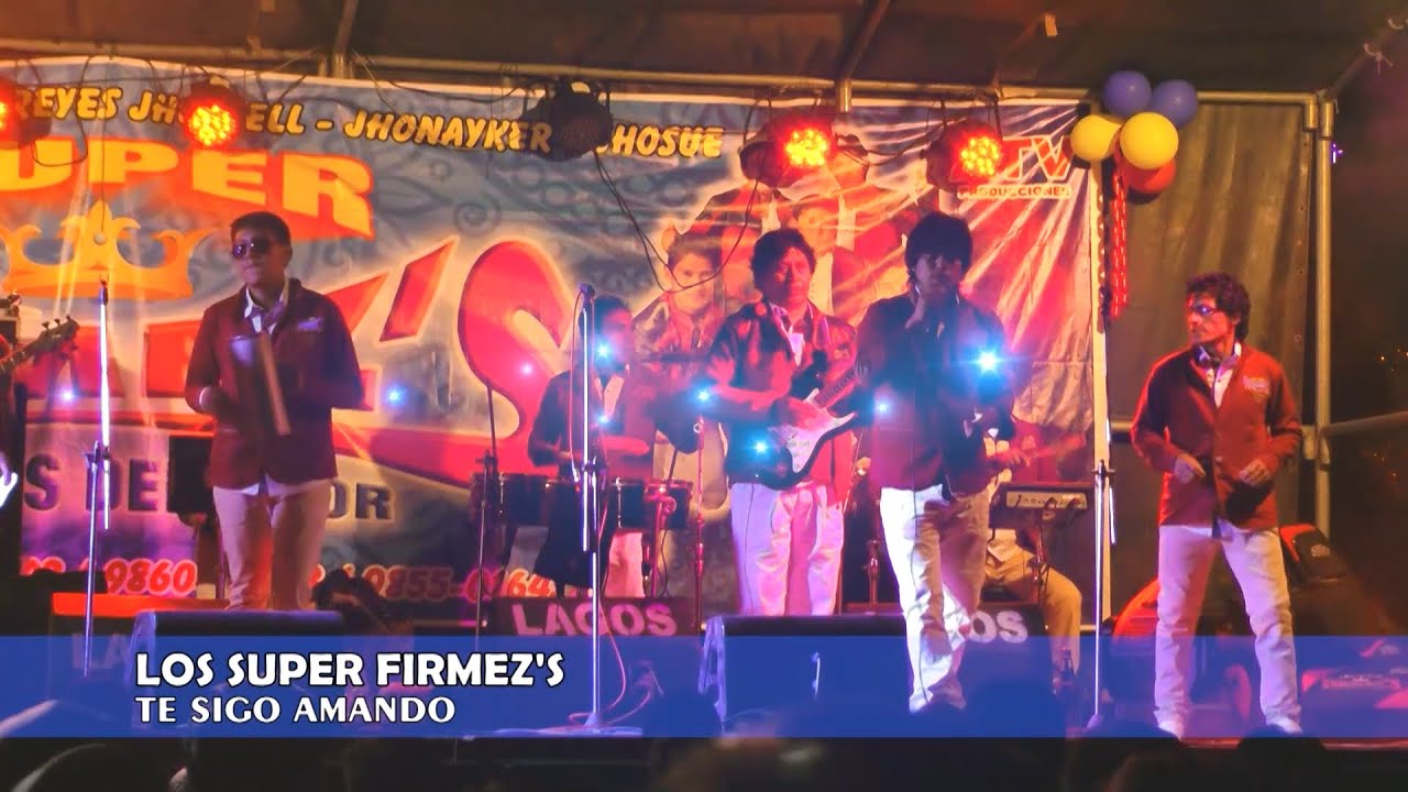 ✔LOS SUPER FIRMEZ'S 🎵Brindo por ella, Te Sigo Amando, Mujer Infiel🎉Feliz XII Aniversario🎊