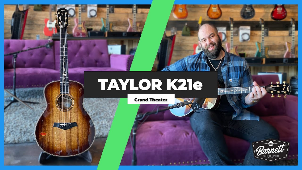 **AVAILABLE NOW** Taylor K21e Grand Theater: Full Demo & Specs