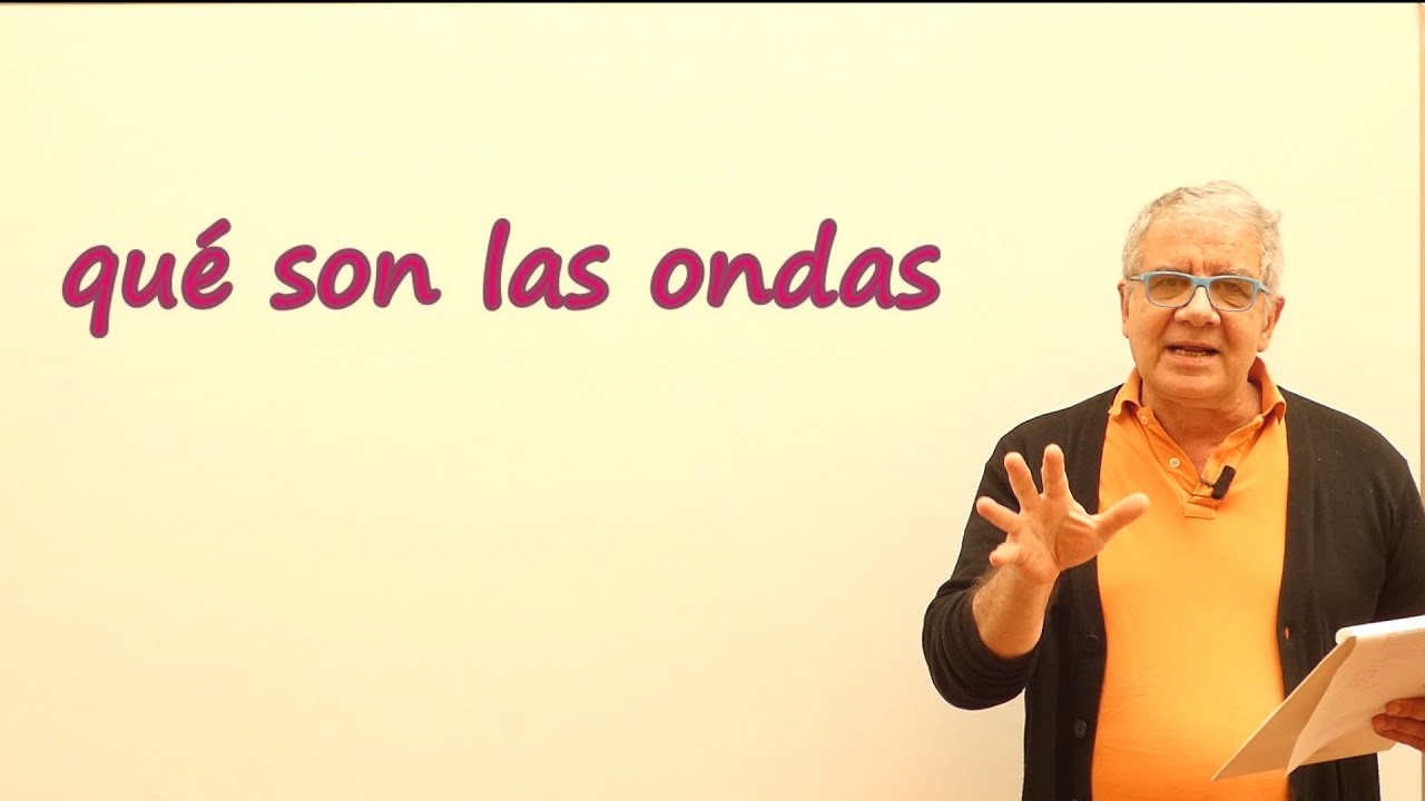 Ondas - Presentación