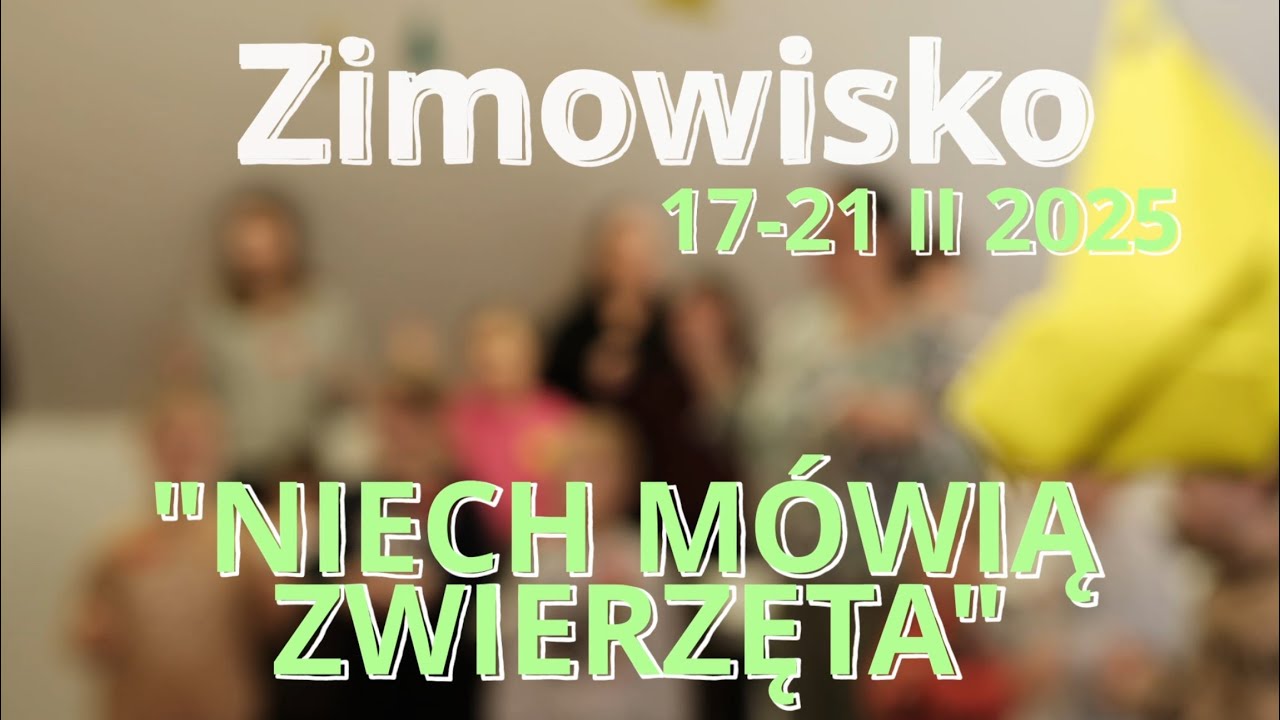 Zimowisko 2025 - Niech zwierzęta m&oacute;wią!