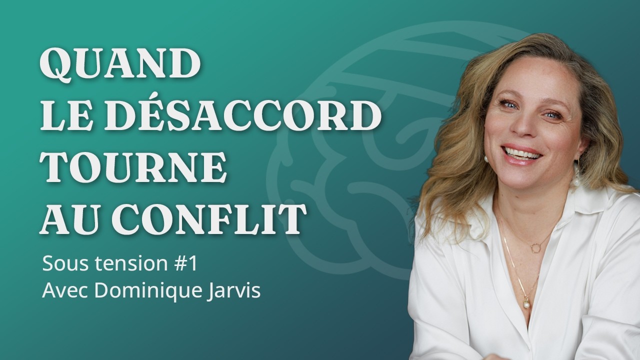Comprendre le conflit avec Dominique Jarvis