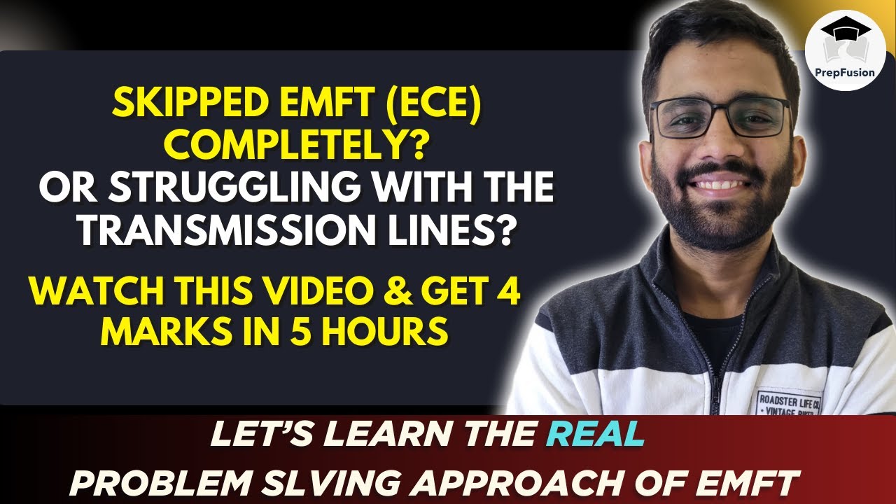 🔥[Reupload] Transmission Lines from Scratch to Advanced || EMFT || PrepFusion