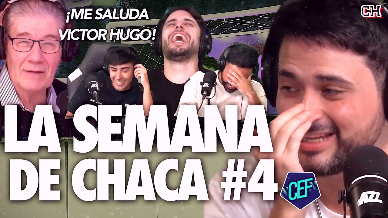 🤣 LOS MEJORES MOMENTOS DE CHACA EN CEF #4 | BARDEOS A CLUBES, IMITACIONES Y NOS SALUDA VICTOR HUGO!