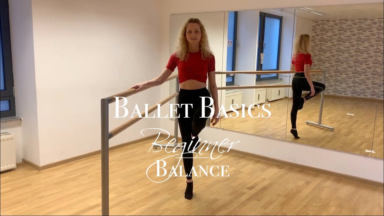Ballet Basics 1 - Beginner Level - Balance