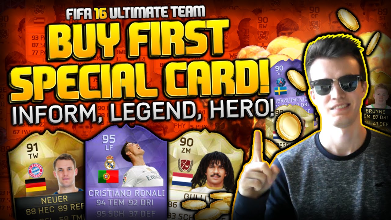 BUY FIRST SPECIAL CARD (LEGENDE/HERO/INFORM) - FIFA 16 Ultimate Team