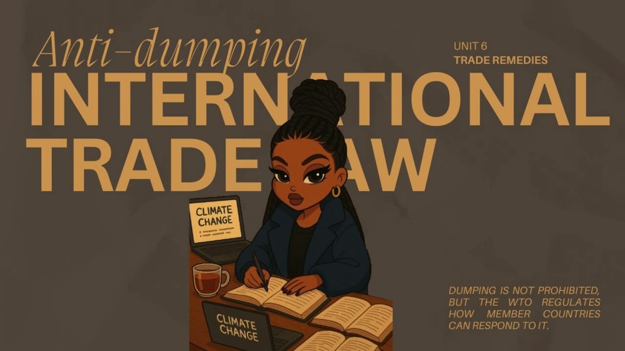 International trade law- unit 6 trade remedies, part 1 anti dumping