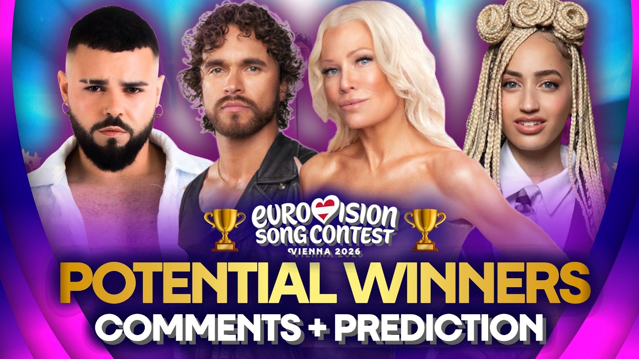 Eurovision 2026 - 8 Potential Winners (With Comments: Pros & Cons)