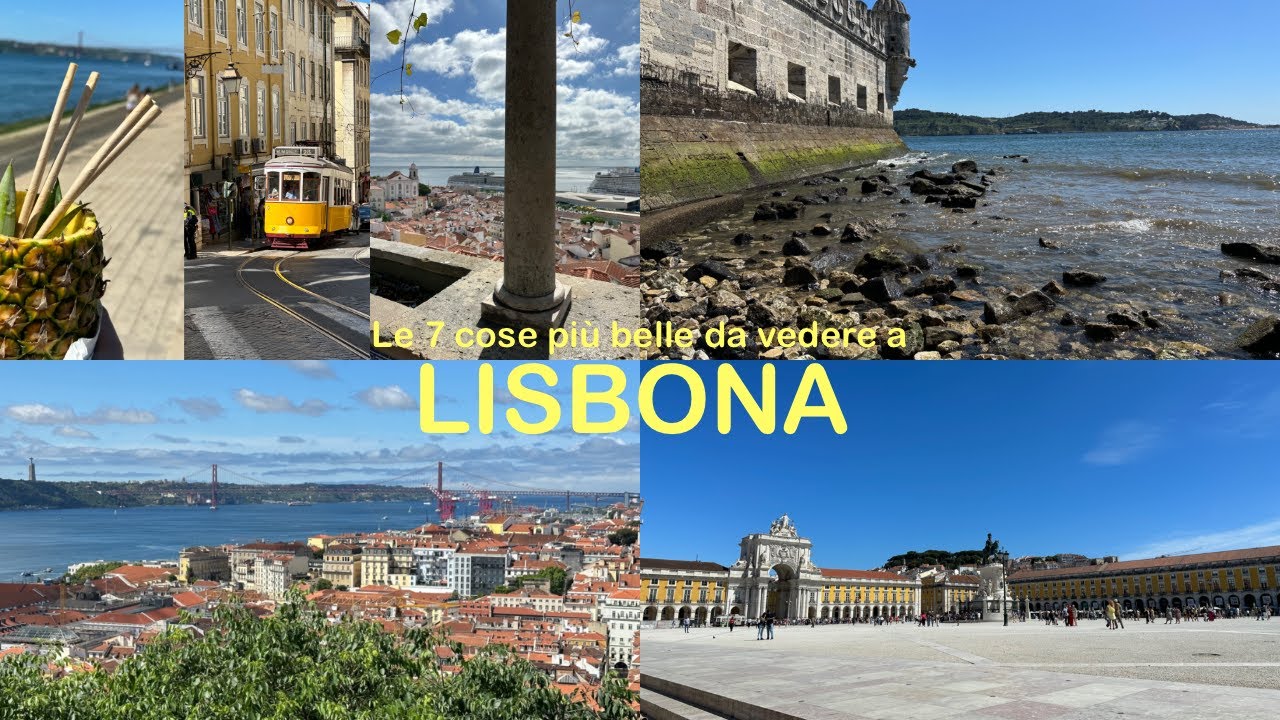 LE 7 COSE PIU' BELLE DA VEDERE A LISBONA