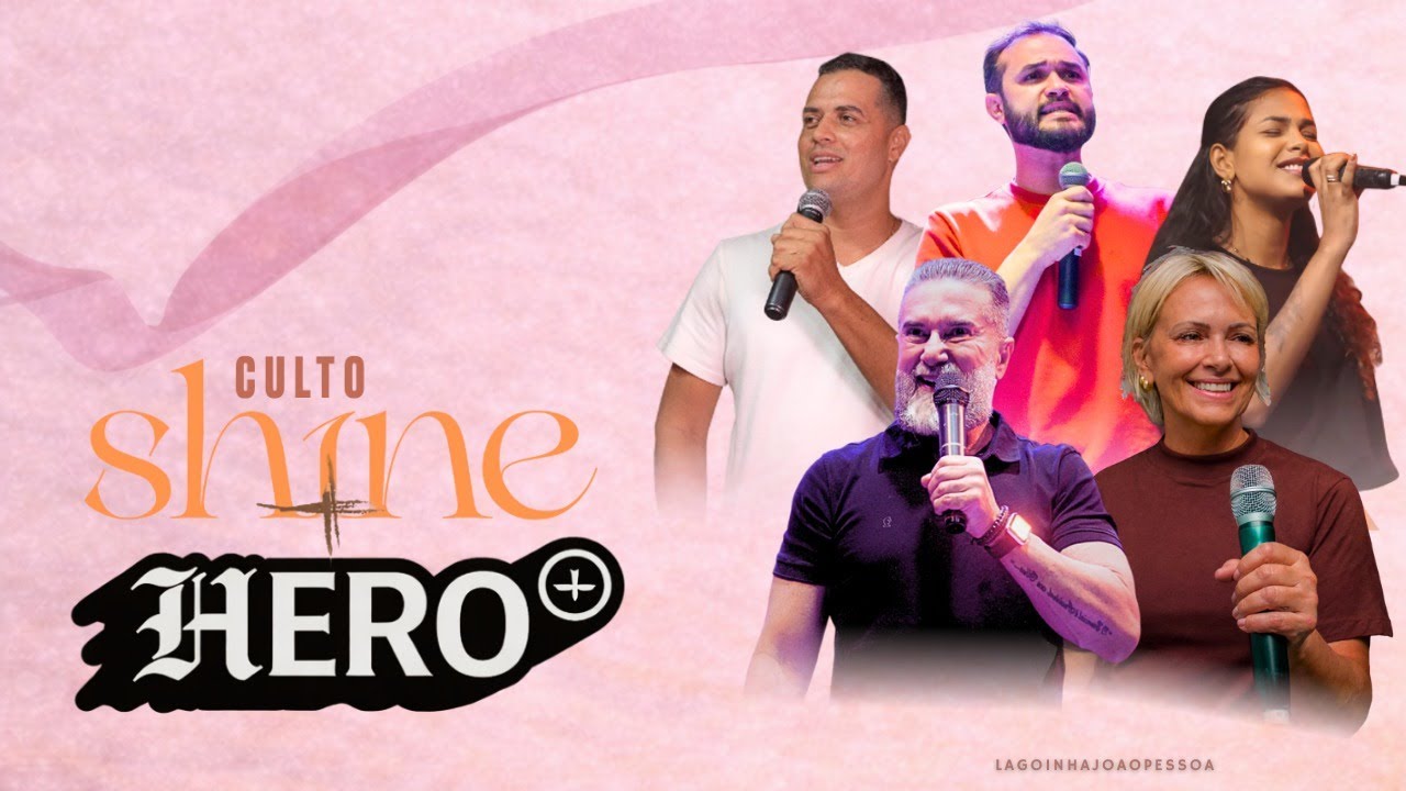 CULTO SHINE + HERO | 28.02.2026 | LAGOINHA JOÃO PESSOA