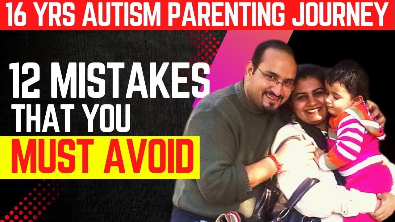 12 MISTAKES you must avoid❌ | AUTISM parents