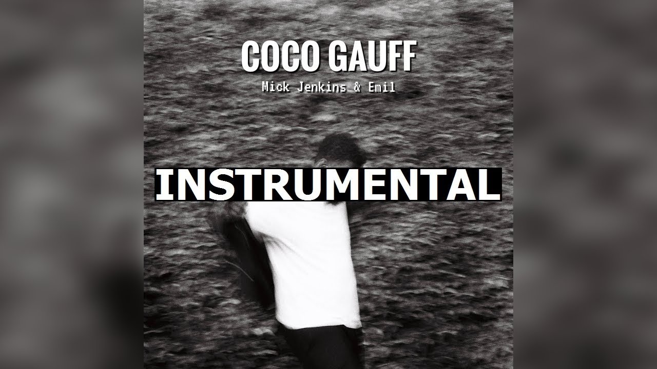 Mick Jenkins & EMIL - Coco Gauff (Instrumental)