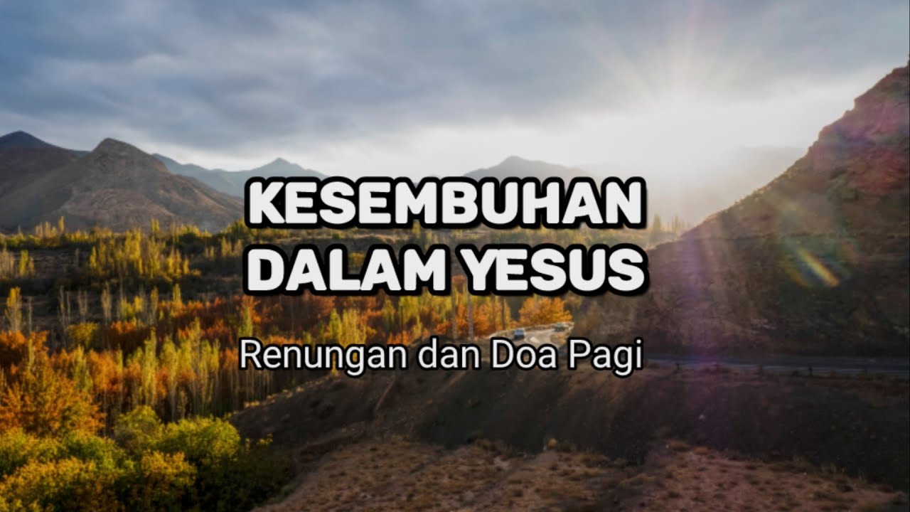 Kesembuhan Dalam Yesus - Renungan dan Doa Pagi Suara Injil
