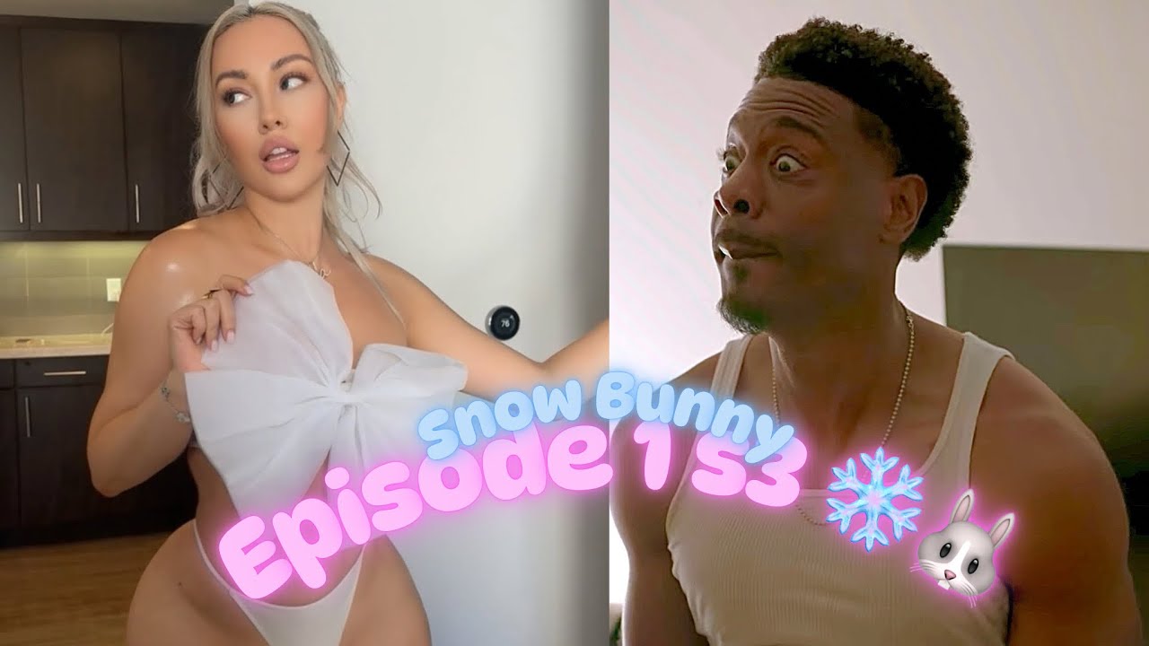 Snow Bunny Season 3 Ep. 1 (NEW EPISODE)😎