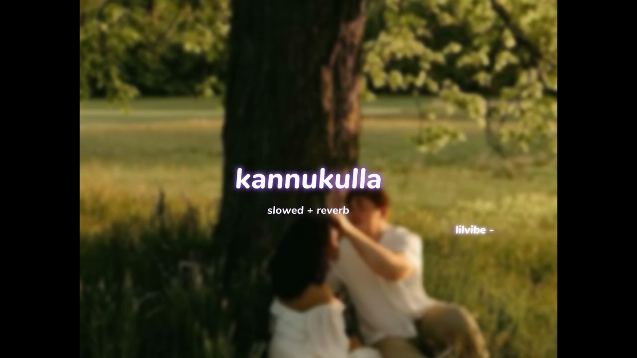 Kannukulla ( s l o w e d + r e v e r b ) | lilvibe