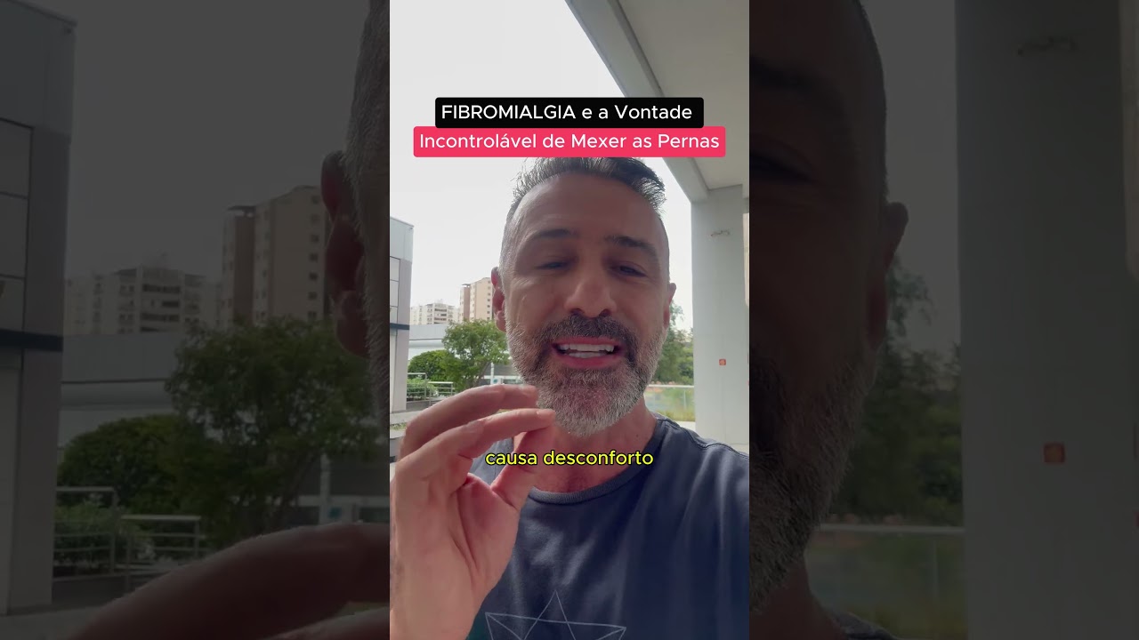 pernas inquietas na fibromialgia