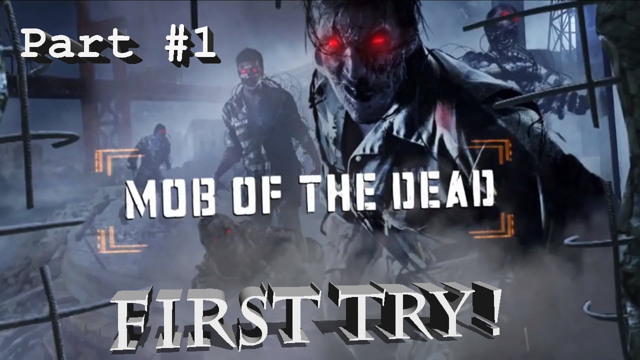 بلاك اوبس 2 : زومبي Mob Of The Dead أول تجربة ! - الجزء #1