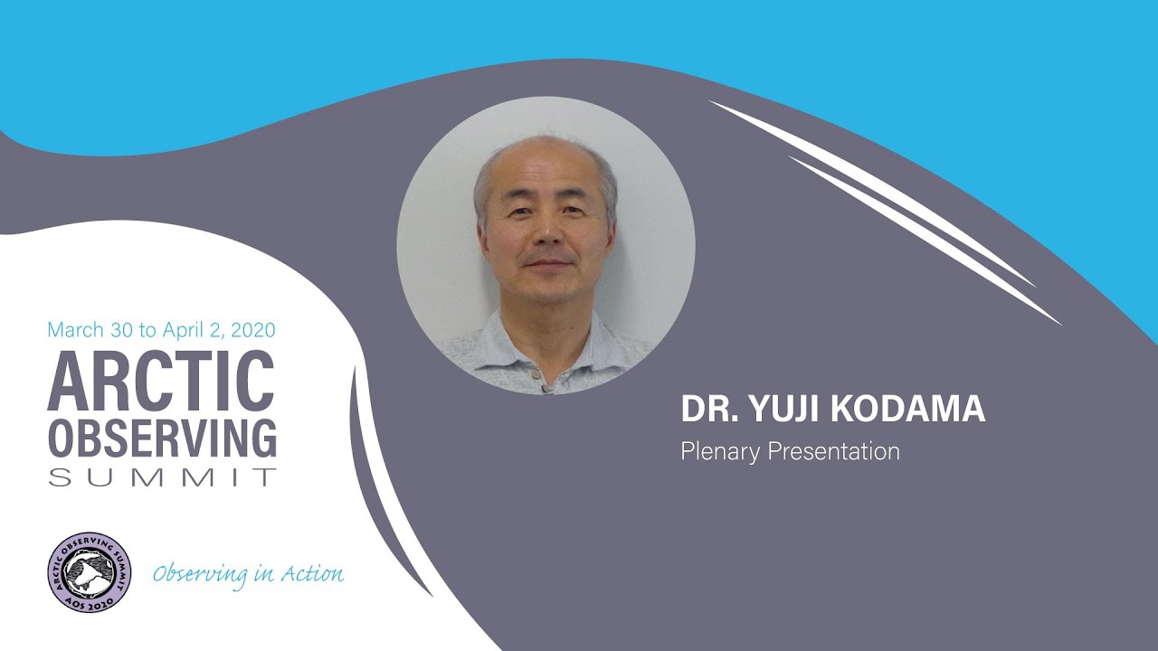 AOS2020 Plenary Presentation: A Broader Context of the Arctic Science Ministerial - Yuji Kodama