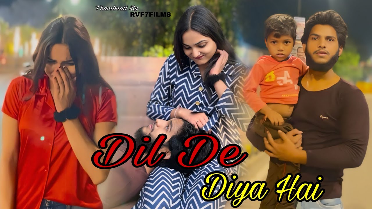 Dil De Diya Hai | Emotional Love Story | RVF7FILMS
