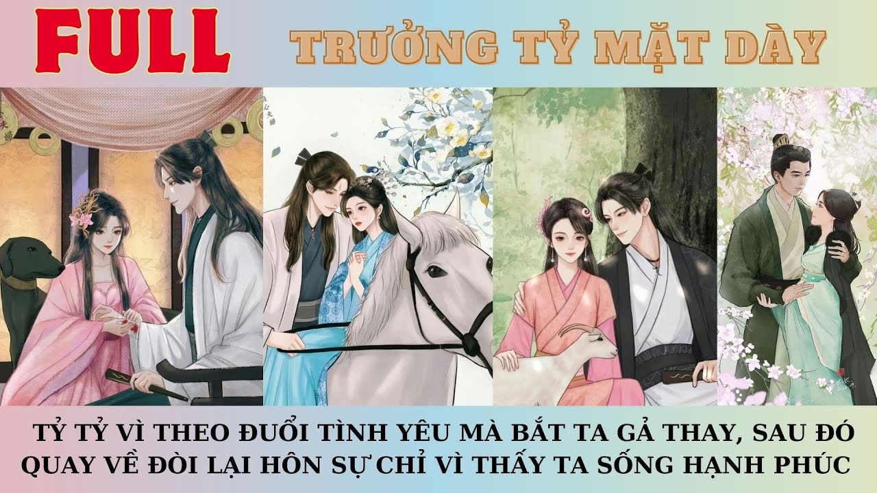 [FULL]TỶTỶ THEO ĐUỔI TÌNH YÊU BẮT TA GẢ THAY, SAU ĐÓ TRỞ VỀ ĐÒI LẠI HÔN SỰ VÌ THẤY TA SỐNG HẠNH PHÚC