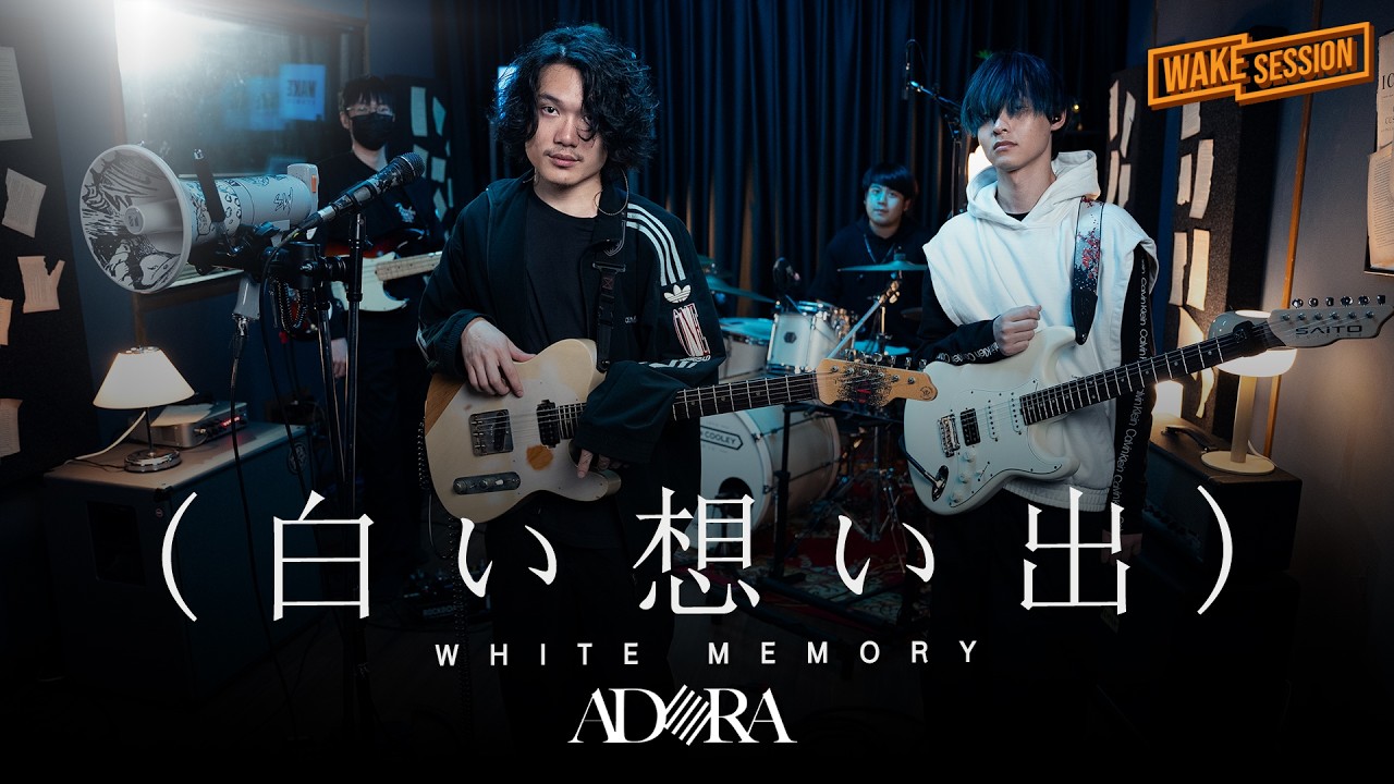 ADORA - 白い想い出 | WHITE MEMORY「Wake Session」