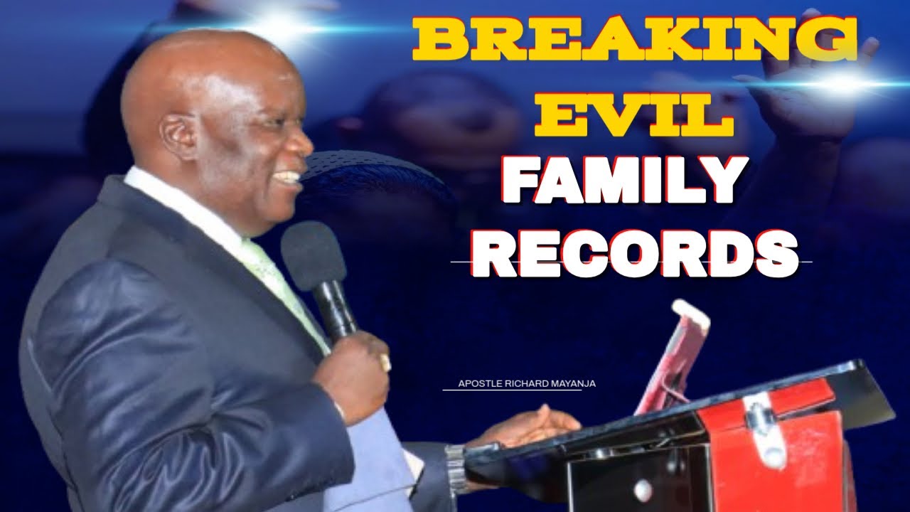 Breaking Evil Family Records // Apostle Richard Mayanja