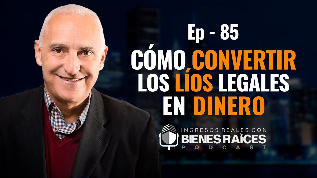 Cómo convertir los líos legales en dinero - E85