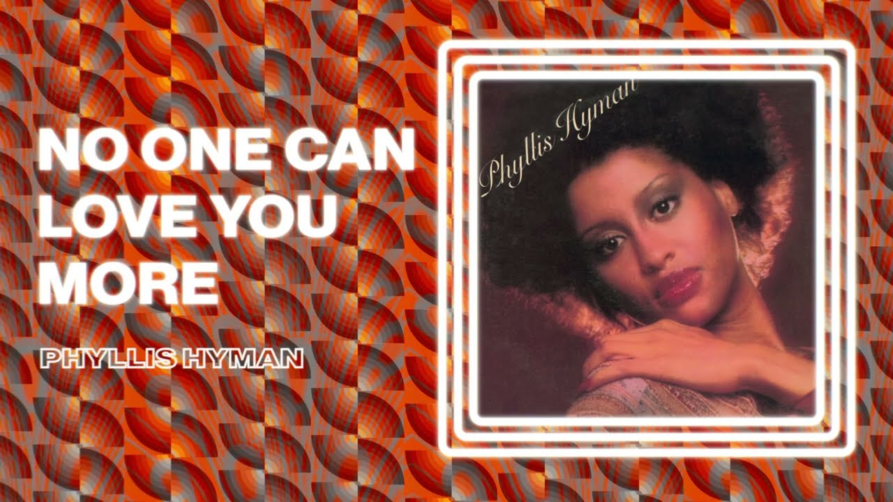 Phyllis Hyman - No One Can Love You More (Official Audio)