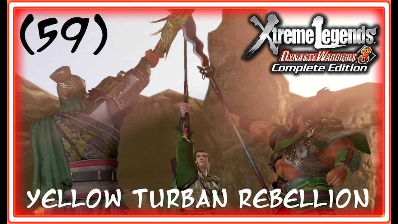 DYNASTY WARRIORS 8 XL/CE | Episode 59 - Yellow Turban Rebellion